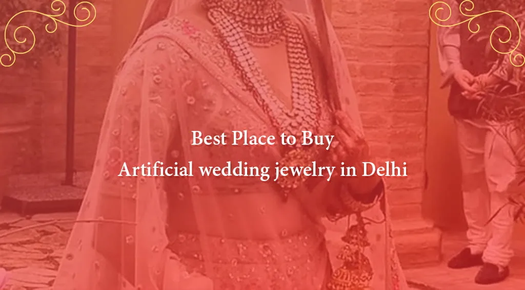 Artificial wedding jewelry in Delhi