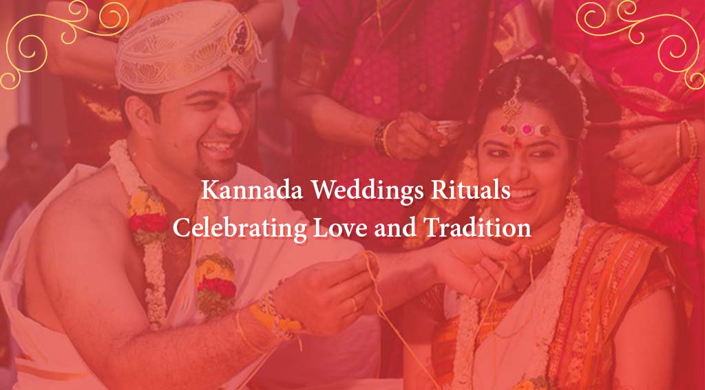 Kannada Weddings Rituals
