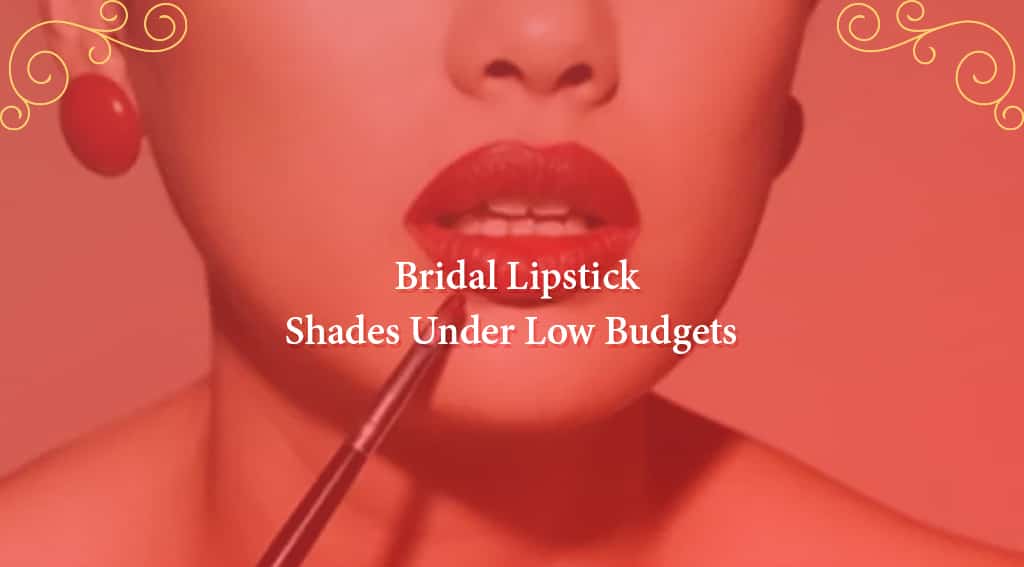 Lipsticks Shades Under Low Budgets