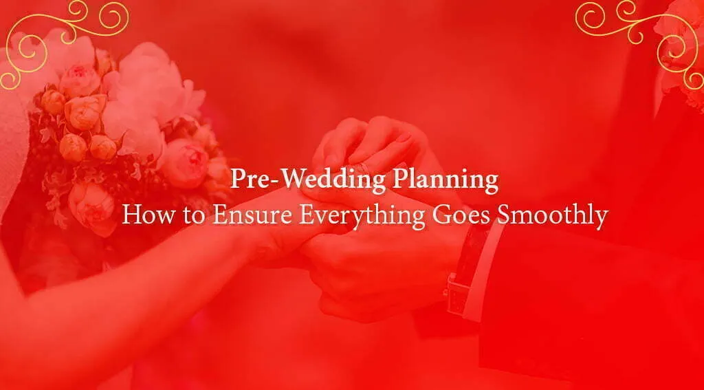 pre wedding planning