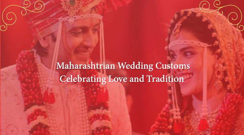 Maharashtrian Wedding Customs